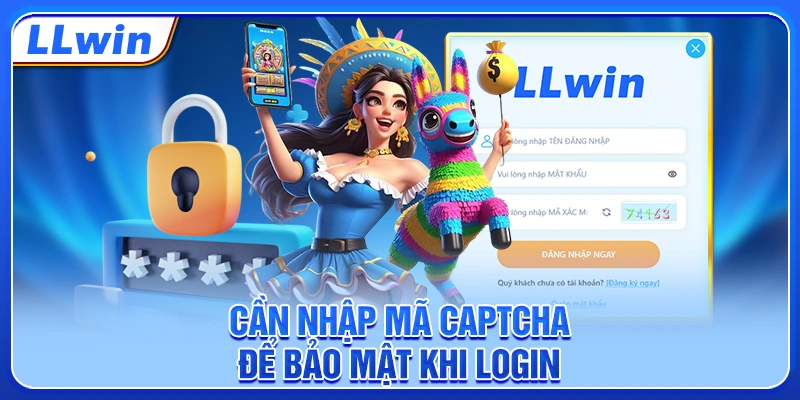 Cần nhập mã Captcha để bảo mật khi login Cần nhập mã Captcha để bảo mật khi login